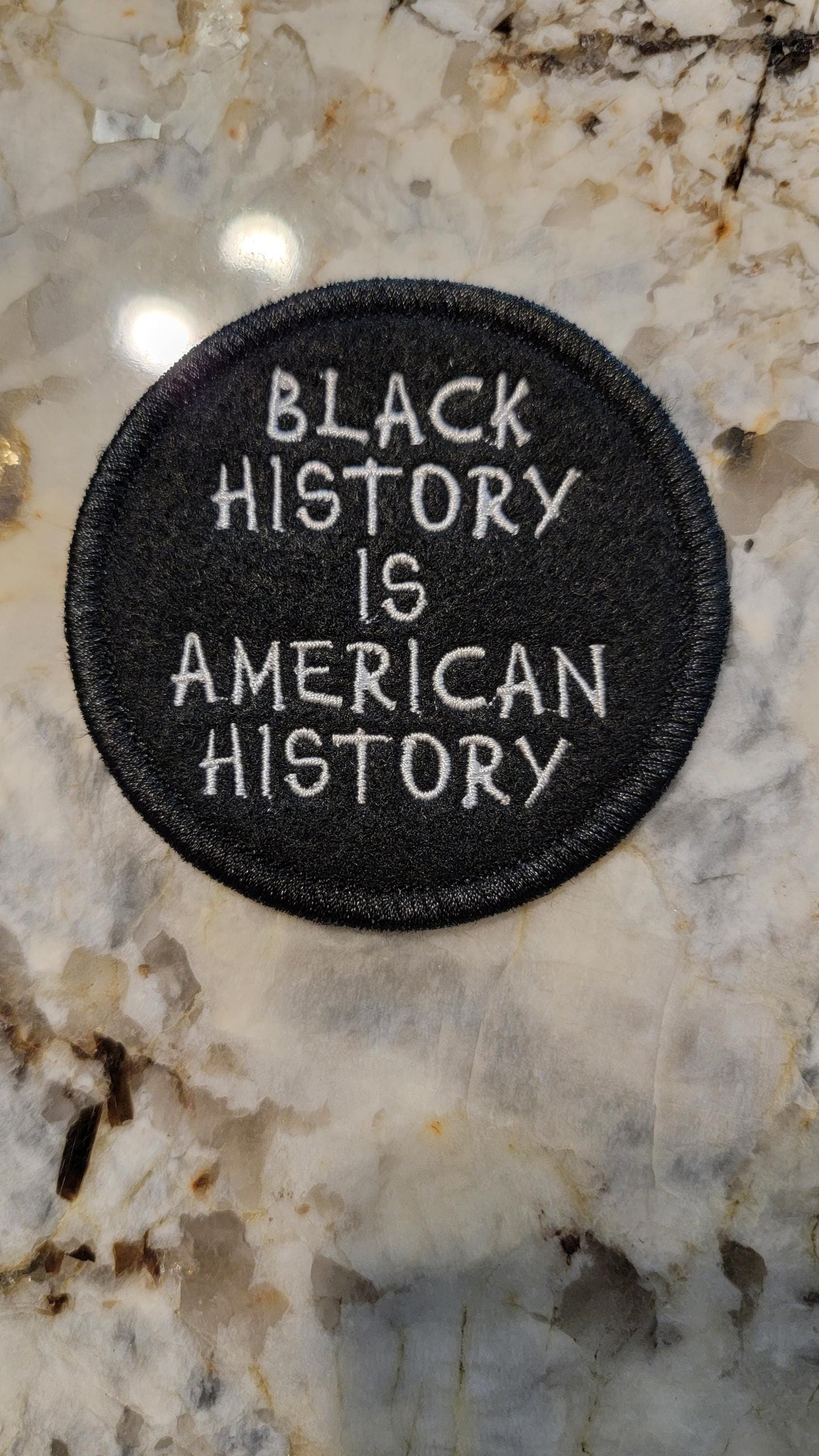 Black History Patch – “Black History Is American History” Embroidered Iron-On Patch (3.5")