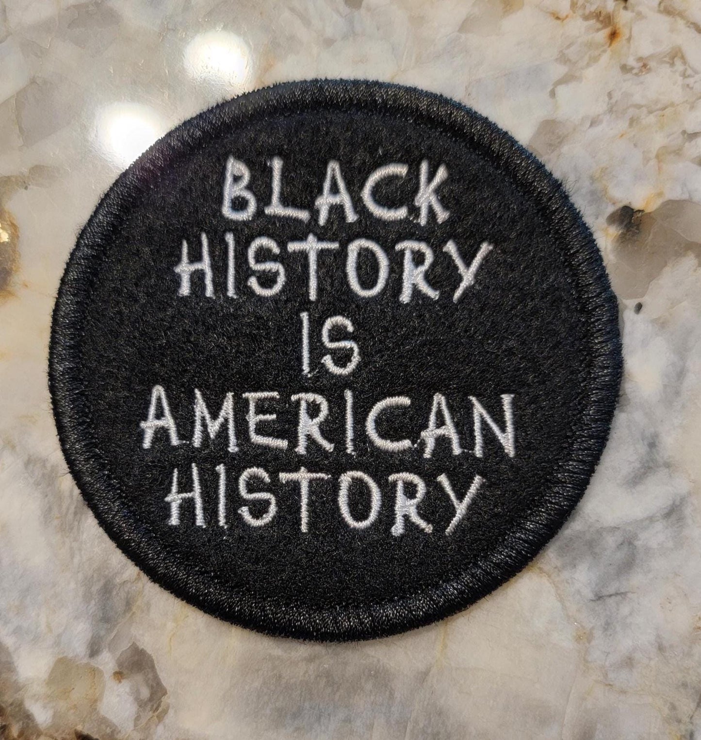 Black History Patch – “Black History Is American History” Embroidered Iron-On Patch (3.5")